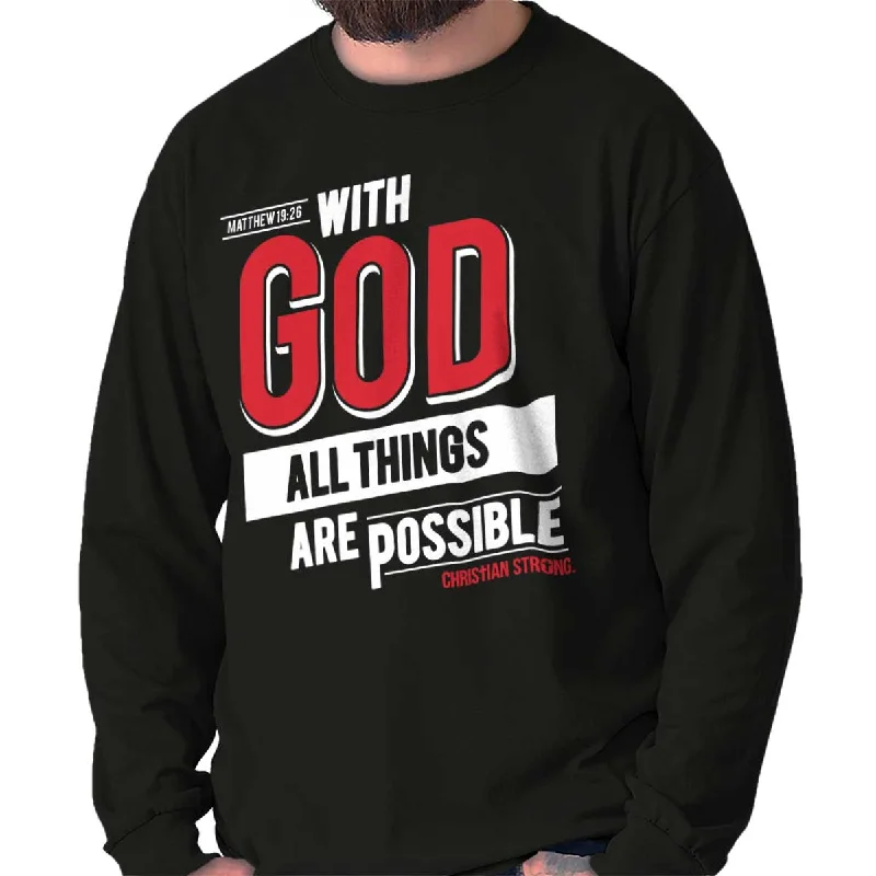 All Things Are Possible Long Sleeve T-Shirt